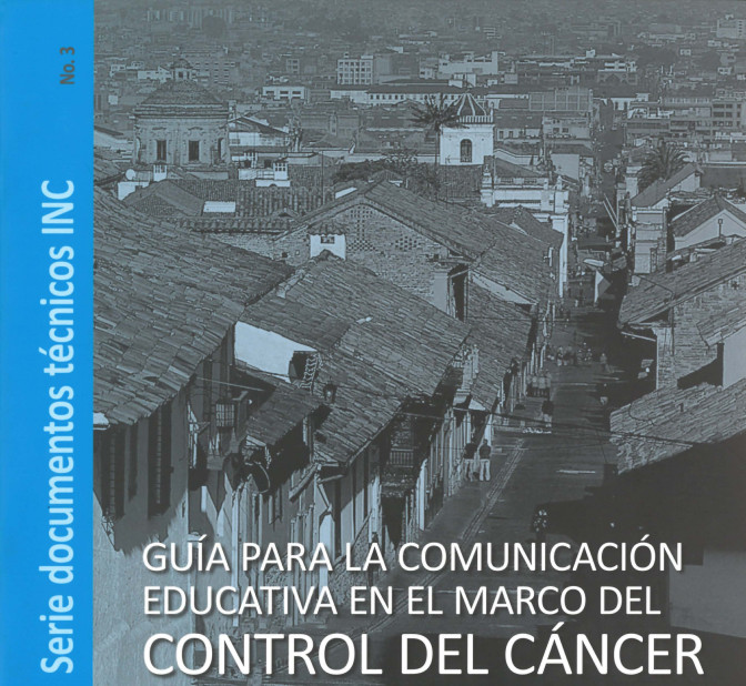 3Guía para la Comunicación Educativa en el marco del control del cáncer
