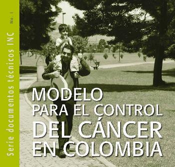 1.Modelo Para el Control del Cáncer en Colombia
