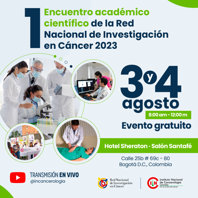 Primer Encuentro Académico Científico de la Red Nacional de Investigación en Cáncer.