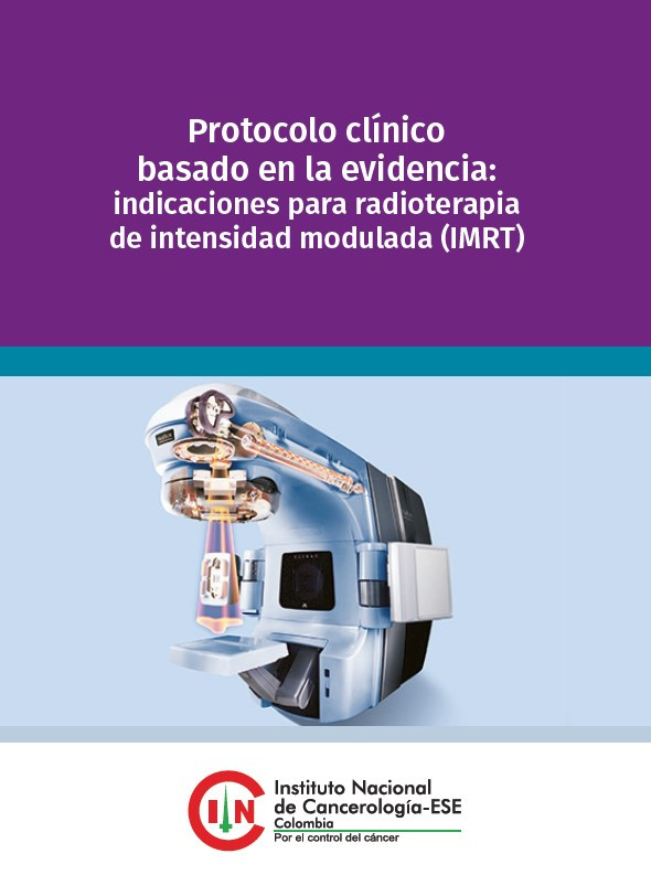 Protocolo clínico basado en la evidencia: indicaciones para radioterapia de intensidad modulada (IMR