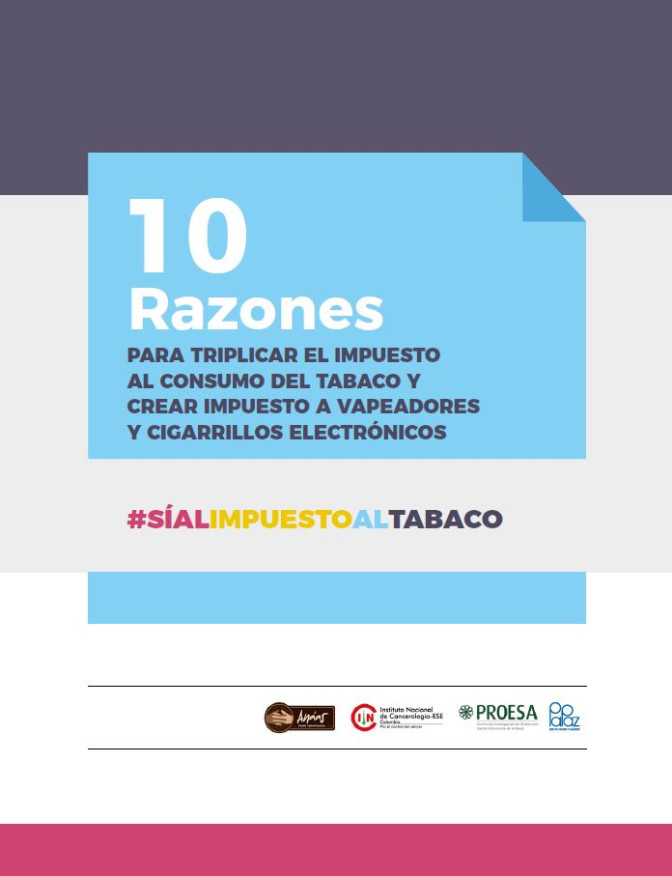 10 razones para triplicar el impuesto al consumo del tabaco y crear impuesto a vapeadores y cigarril